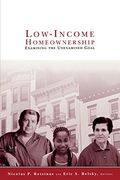 Low-Income Homeownership: Examining the Unexamined Goal (James a. Johnson Metro Series) (en Inglés)