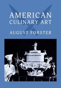 American Culinary Art: (Cooklore Reprint) (en Inglés)