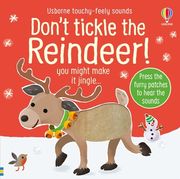 Don't Tickle the Reindeer! (Touchy-Feely Sound Books) 