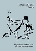 Vater und Sohn Band 2: Bildgeschichten von Erich Ohser mit Versen von Inge Rosemann (en Alemán)