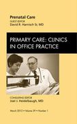 Prenatal Care, an Issue of Primary Care Clinics in Office Practice: Volume 39-1 (en Inglés)