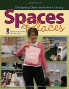 spaces & places,designing classrooms for literacy