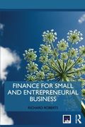 Finance for Small and Entrepreneurial Business (Routledge Masters in Entrepreneurship)