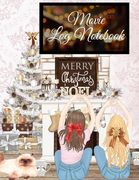 Movie Log Notebook: Holiday Hallmark Movie Watching Thanksgiving Journal For Women - Personal TV Films And Series Bucket List Note Book Fo 