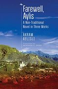 Farewell, Aylis: A Non-Traditional Novel in Three Works (Central Asian Literatures in Translation) (en Inglés)