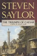 The Triumph of Caesar: A Novel of Ancient Rome (Novels of Ancient Rome) 