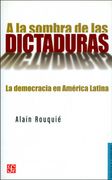 A la Sombra de las Dictaduras