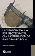 Laboratory Manual for Geotechnical Characterization of Fine-Grained Soils 