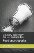 Culinary dictionary for low sodium diet: Food encyclopedia
