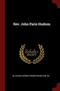 Rev. John Paris Hudson (en Inglés)