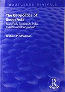 The Geopolitics of South Asia: From Early Empires to India, Pakistan and Bangladesh (en Inglés)