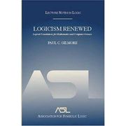 Logicism Renewed: Logical Foundations for Mathematics and Computer Science, Lecture Notes in Logic 23 (en Inglés)