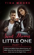 Sweet Dreams, Little One - Part 1: A DDLG and MDLG Story About Emma, an ABDL Who Fell Into Mommy and Daddy's Arms Just at the Right Time 
