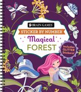Brain Games - Sticker by Number: Magical Forest: Includes Glitter Stickers! (en Inglés)