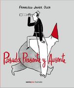 Pasado, Presente y Ausente