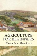 Agriculture for Beginners (en Inglés)