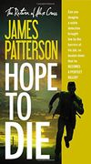 Hope to Die: 20 (Alex Cross) 