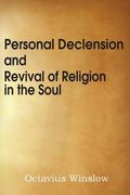 Personal Declension and Revival of Religion in the Soul (en Inglés)
