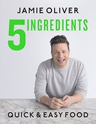 5 Ingredients: Quick & Easy Food (en Inglés)