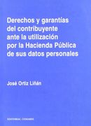 Derechos y garantías del contribuyente ante la utilización por la hacienda pública de sus datos personale