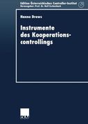 Instrumente des Kooperationscontrollings: Anpassung bedeutender Controllinginstrumente an die Anforderungen des Managements von ... Controller-Institut) (German Edition) (in German)