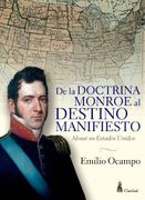 De la Doctrina Monroe al Destino Manifiesto - Ocampo Emilio - Claridad