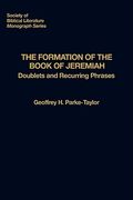 the formation of the book of jeremiah: doublets and recurring phrases