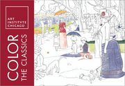 Color the Classics: The Art Institute of Chicago (Adult Coloring Books) (en Inglés)