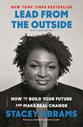 Lead From the Outside: How to Build Your Future and Make Real Change (en Inglés)