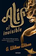 Alif, El Invisible (FANTASCY) - WILLOW WILSON - Fantascy