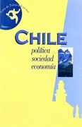 Chile. Política Sociedad Economía