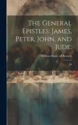 The General Epistles: James, Peter, John, and Jude; 59 (en Inglés)