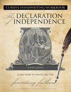 Cursive Handwriting Workbook: The Declaration of Independence: Learn How to Write Like the Founding Fathers (en Inglés)