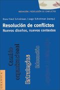 Resolucion de Conflictos. Nuevos Disenos, Nuevos Contextos