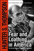 Fear and Loathing in America: The Brutal Odyssey of an Outlaw Journalist (en Inglés)