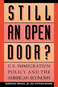 still an open door?: u.s. immigration policy and the american economy (en Inglés)