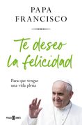 TE DESEO LA FELICIDAD (in Spanish)
