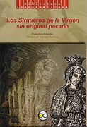 Los Sirgueros De La Virgen Sin Original Pecado