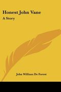honest john vane: a story (en Inglés)