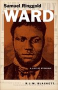 Samuel Ringgold Ward: A Life of Struggle (Black Lives) (en Inglés)