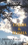 Elijah & Elisha: One Prophetic Ministry (en Inglés)