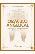 Oráculo Angelical. Descubre tu Magia con Ayuda de los Ángeles