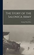 The Story of the Salonica Army (en Inglés)