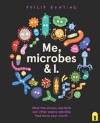 Me, Microbes and i (en Inglés)
