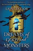 Dreams of Gods and Monster (Daughter of Smoke and Bone Trilogy) 