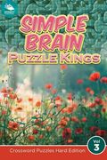 Simple Brain Puzzle Kings Vol 3: Crossword Puzzles Hard Edition (en Inglés)