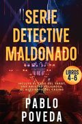 Serie Detective Maldonado: Libros 4-6 (El caso del tarot, Una amistad peligrosa, El asesinato del casino.): Detective privado Javier Maldonado, n