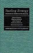 taxing energy: oil severance taxation and the economy (en Inglés)