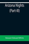 Arizona Nights (Part -III) (en Inglés)