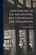 Einführung in die Metaphysik, auf Grundlage der Erfahrung (en Inglés)